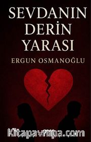 Sevdanın Derin Yarası