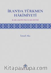 İranda Türkmen Hakimiyeti (Kara Koyunlular Devri)