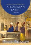 Kuruluşundan Bağımsızlığa Afganistan Tarihi 1709-1929