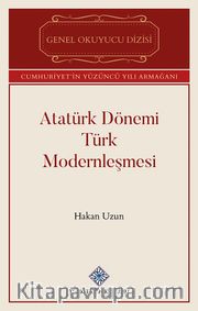 Atatürk Dönemi Türk Modernleşmesi