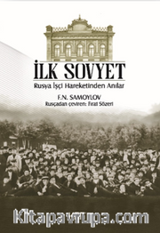 İlk Sovyet -Rusya İşçi Hareketinden Anılar