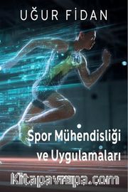 Spor Mühendisliği ve Uygulamaları