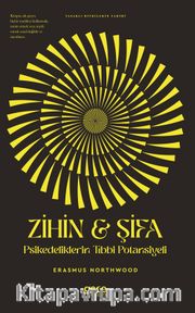 Zihin <br /> Şifa Psikedeliklerin Tıbbi Potansiyeli