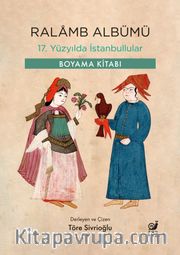 Ralamb Albümü <br /> 17. Yüzyılda İstanbullular
