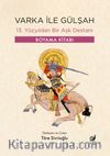 Varka ile Gülşah & 13. Yüzyıldan Bir Aşk Destanı