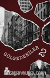 Gölgedekiler 2