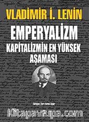 Emperyalizm <br /> Kapitalizmin En Yüksek Aşaması