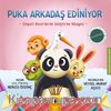 Puka Arkadaş Ediniyor & Empati Becerilerini Geliştirme Hikayesi