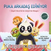 Puka Arkadaş Ediniyor <br /> Empati Becerilerini Geliştirme Hikayesi