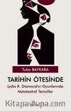 Tarihin Ötesinde & Lydia R. Diamond'ın Oyunlarında Metateatral Temsiller