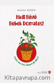 Hadi Büyü Bebek Domates