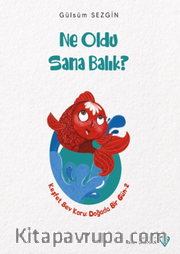 Ne Oldu Sana Balık