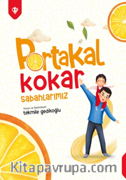 Portakal Kokar Sabahlarımız