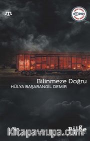 Bilinmeze Doğru