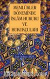 Memlükler Dönemi İslam Hukuku ve Hukukçuları