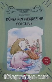 Dünya'nın Merkezine Yolculuk Genç Klasikler Serisi