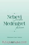 Nebevî Şuurdan Medeniyet İnşasına