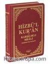 Hizbü'l Kur'an ve Karşılıklı Meali (Münacatü'l Kur'an İlaveli) (Termo Cilt, Kenarı Yaldızlı)