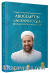 Abdülmetin Balkanlıoğlu Hocaefendinin Sohbetleri 2