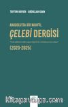 Anadolu'da Bir Mahfil: Çelebi Dergisi (2020-2025)