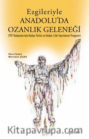 Ezgileriyle Anadolu'da Ozanlık Geleneği