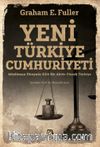 Yeni Türkiye Cumhuriyeti & Müslüman Dünyada Kilit Bir Aktör Olarak Türkiye