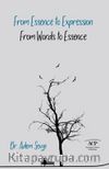 From Essence to Expression From Words to Essence