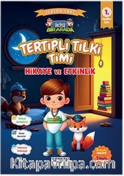 Tertipli Tilki Timi Hikaye ve Etkinlik 1. Sınıflar İçin (İkisi Bir Arada Renkli Resimli)