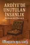Ardiye'de Unutulan İnsanlık