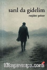 Sarıl Da Gidelim