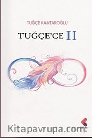 Tuğçe'ce II