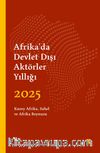 Afrika'da Devlet Dışı Aktörler Yıllığı 2025 & Kuzey Afrika, Sahel ve Afrika Boynuzu