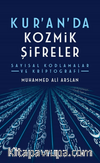 Kuran'da Kozmik Şifreler & Sayısal Kodlamalar ve Kriptografi