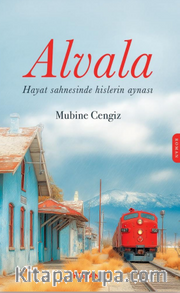 Alvala <br /> Hayat Sahnesinde Hislerin Aynısı