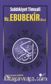 Hz. Ebubekir (r.a.)