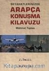 Seyahatlerinizde Arapça Konuşma Kılavuzu (Cep Boy-İthal Kağıt)
