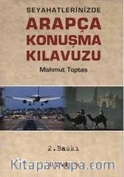Seyahatlerinizde Arapça Konuşma Kılavuzu (Cep Boy-İthal Kağıt)