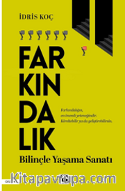 Farkındalık Bilinçle Yaşama Sanatı