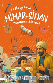 Mimar Sinan / Taşların Şifresi