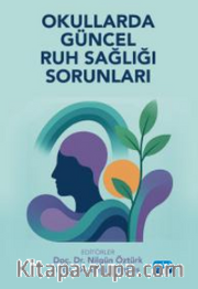 Okullarda Güncel Ruh Sağlığı Sorunları