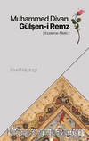 Muhammed Divanı-Gülşen-İ Remz (İnceleme-Metin)