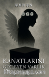 Kanatlarını Gizleyen Varlık