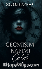 Geçmişim Kapımı Çaldı
