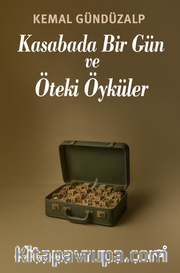Kasabada Bir Gün ve Öteki Öyküler
