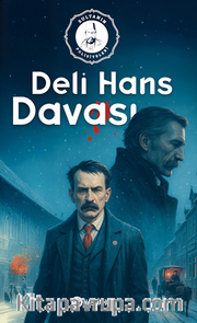 Deli Hans Davası  Sultanın Polisiyeleri-3 