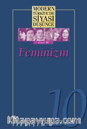 Feminizm (Ciltli) / Modern Türkiye'de Siyasi Düşünce 10