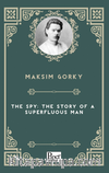 The Spy: The Story of a Superfluous Man