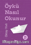 Öykü Nasıl Okunur (Karton Kapak)