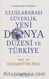 Uluslararası Güvenlik,  Yeni Dünya Düzeni ve Türkiye -Genişletilmiş Yeni Basım-