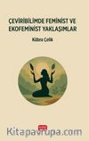 Çeviribilimde Feminist ve Ekofeminist Yaklaşımlar